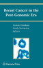 Breast Cancer in the Post-Genomic Era