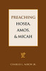 Preaching Hosea, Amos, and Micah