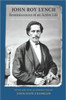 Reminiscences of an Active Life: The Autobiography of John Roy Lynch