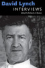 David Lynch: Interviews