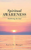 Spiritual Awareness: Awakening The Soul