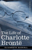The Life of Charlotte Bronte