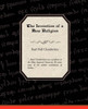 The Invention of a New Religion