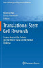 Translational Stem Cell Research: Issues Beyond the Debate on the Moral Status of the Human Embryo