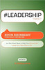 #Leadershiptweet Book01: 140 Bite-Sized Ideas to Help You Become the Leader You Were Born to Be
