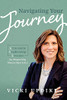 Navigating Your Journey: Actionable Leadership Lessons For Women Who Want To Have It All