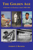 The Golden Age - A History of Baseball from 1900-1960
