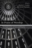 In Praise of Worship
