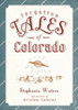 Forgotten Tales of Colorado