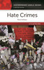 Hate Crimes: A Reference Handbook
