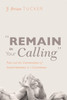 ""Remain in Your Calling"": Paul and the Continuation of Social Identities in 1 Corinthians