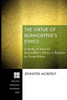 The Virtue of Bonhoeffer's Ethics: A Study of Dietrich Bonhoeffer's Ethics in Relation to Virtue Ethics