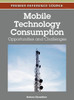 Mobile Technology Consumption: Opportunities and Challenges