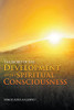 The Secret Of Life Development Of The Spiritual Consciousness
