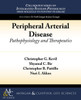 Peripheral Arterial Disease: Pathophysiology and Therapeutics