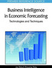 Business Intelligence in Economic Forecasting: Technologies and Techniques