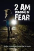 2 Am Running In Fear