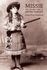 Missie: The Life and Times of Annie Oakley