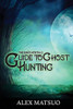 The Brave Mortal's Guide to Ghost Hunting