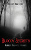 Bloody Secrets: Bloody Secrets Series
