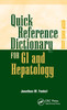 Quick Reference Dictionary for GI and Hepatology