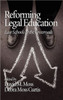Reforming Legal Education: Law Schools at the Crossroads (Hc)