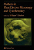 Methods in Plant Electron Microscopy and Cytochemistry
