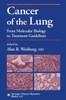 Cancer of the Lung: From Molecular Biology to Treatment Guidelines