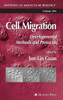 Cell Migration: Developmental Methods and Protocols