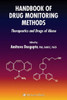 Handbook of Drug Monitoring Methods: Therapeutics and Drugs of Abuse