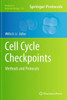 Cell Cycle Checkpoints: Methods and Protocols