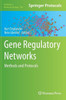 Gene Regulatory Networks: Methods and Protocols