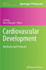 Cardiovascular Development: Methods and Protocols