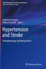 Hypertension and Stroke: Pathophysiology and Management