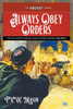 Always Obey Orders: The F.V.W. Mason Foreign Legion Stories Omnibus, Volume 2