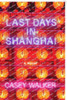 Last Days in Shanghai