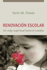 RenovaciÃ³n Escolar: Un Viaje Espiritual Hacia El Cambio