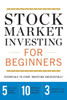 Stock Market Investing for Beginners: Essentials to Start Investing Successfully