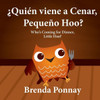 Â¿QuiÃ©n viene a cenar, PequeÃ±o Hoo? / Who's Coming for Dinner, Little Hoo? (Bilingual Spanish English Edition)