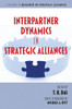 Interpartner Dynamics in Strategic Alliances
