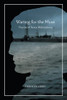 Waiting For The Muse: Poems Of Anna Akhmatova