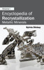 Encyclopedia of Recrystallization: Volume I (Metallic Minerals)
