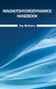Magnetohydrodynamics Handbook