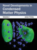 Novel Developments in Condensed Matter Physics: Volume I
