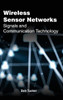 Wireless Sensor Networks: Signals and Communication Technology