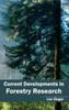 Current Developments in Forestry Research