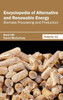 Encyclopedia of Alternative and Renewable Energy: Volume 11 (Biomass Processing and Production)