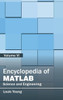 Encyclopedia of Matlab: Science and Engineering (Volume VI)