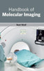 Handbook of Molecular Imaging