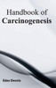 Handbook of Carcinogenesis